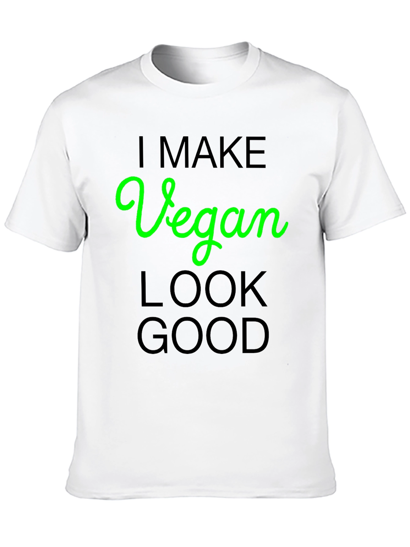 Vegan Look Good T-Shirt