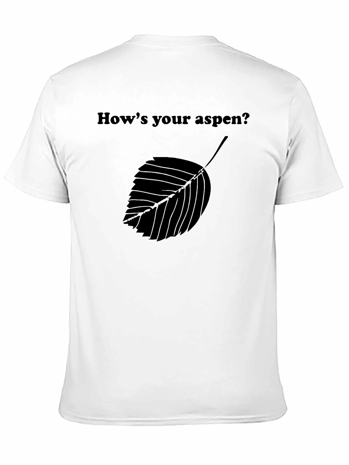 Hows Your Aspen T-Shirt - Black Leaf Graphic Tee