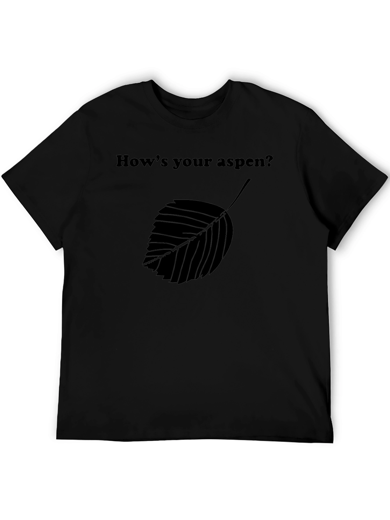 Hows Your Aspen T-Shirt - Black Leaf Graphic Tee