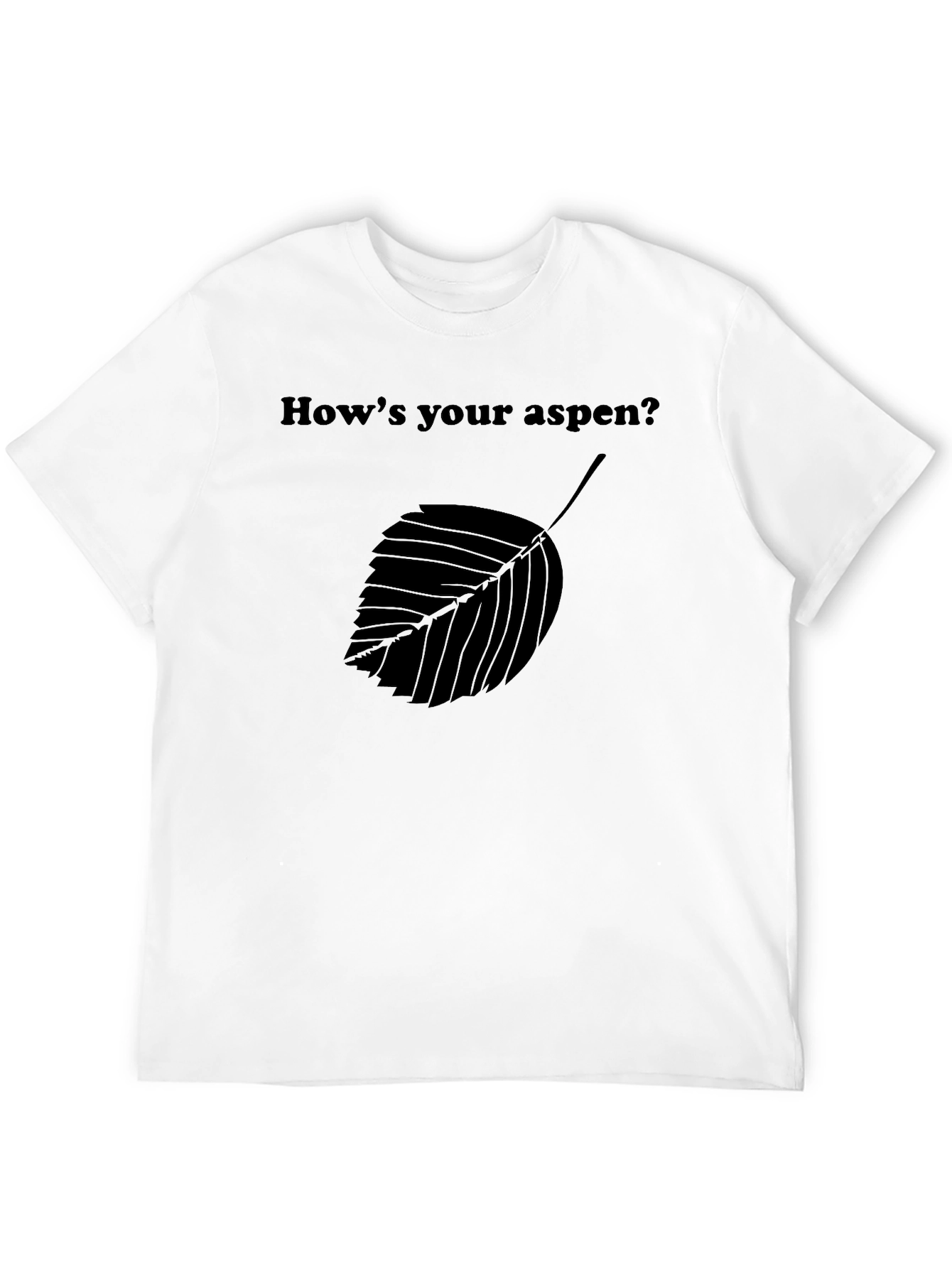 Hows Your Aspen T-Shirt - Black Leaf Graphic Tee