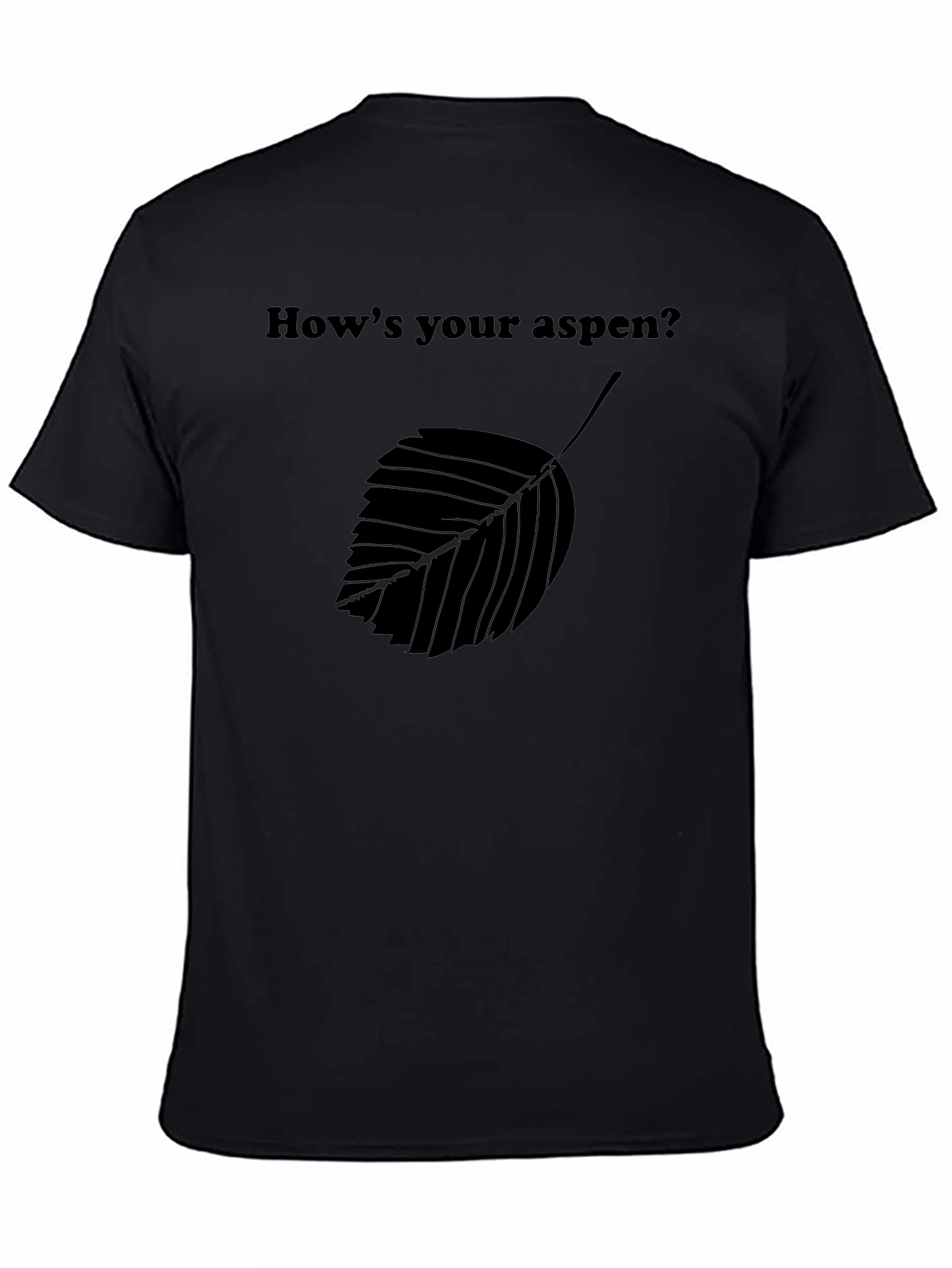 Hows Your Aspen T-Shirt - Black Leaf Graphic Tee