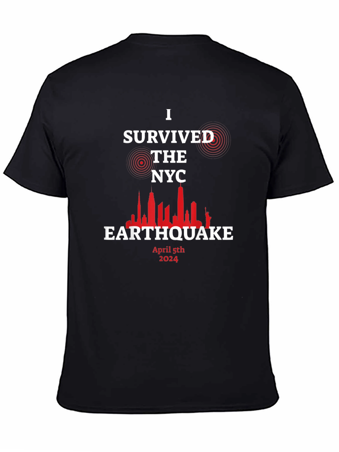 I Survived the NYC Earthquake April 5th 2024 T-Shirt
