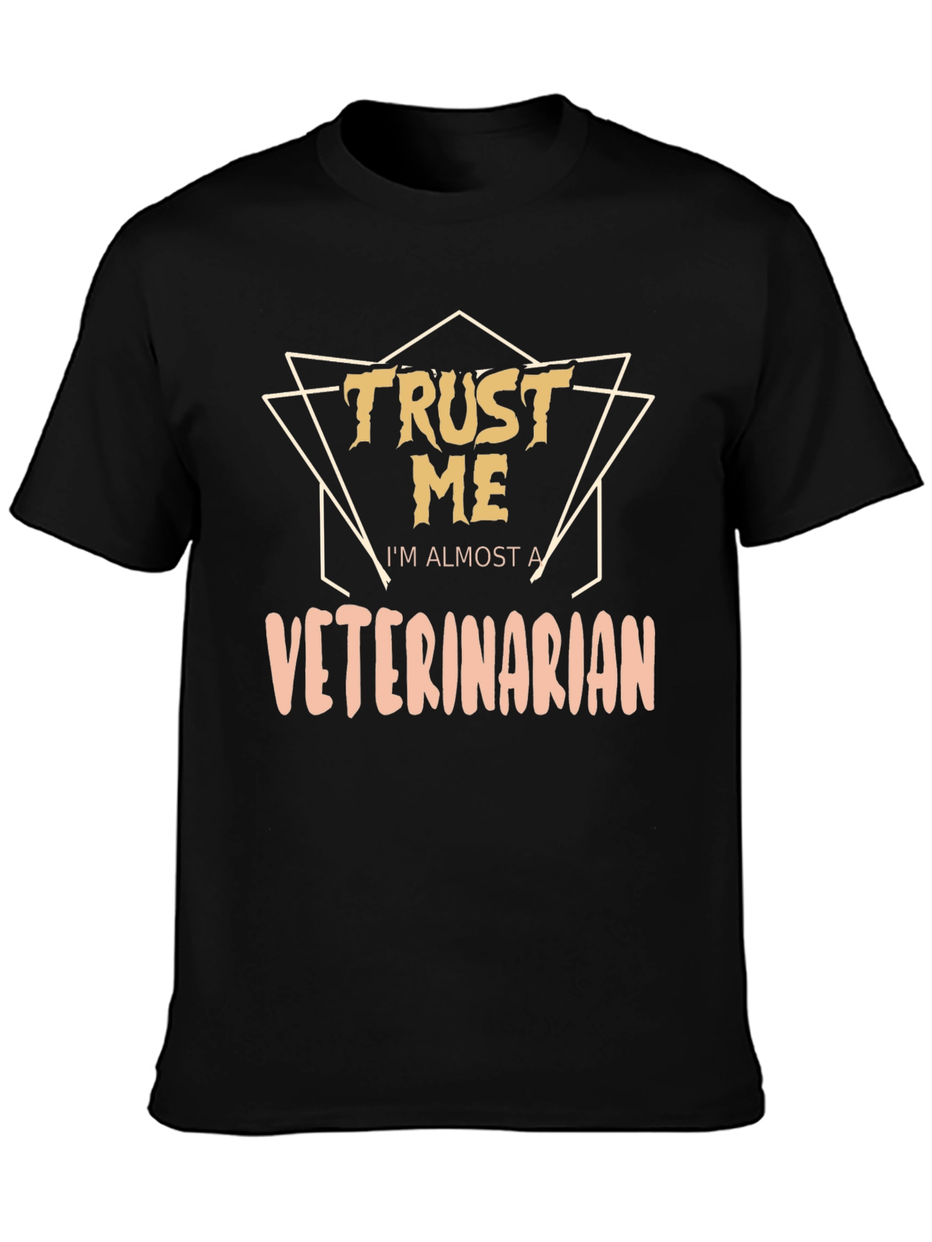 Trust Me Im Almost A Veterinarian T-Shirt
