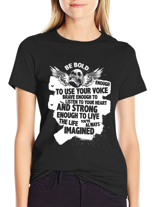 Be Bold Graphic T-Shirt