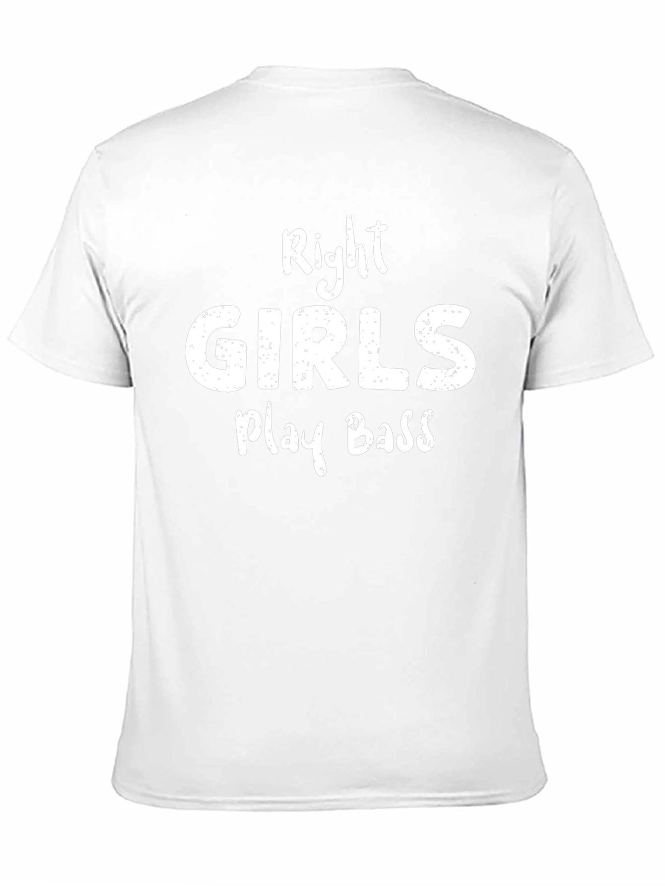 Right Girls Play Bass T-Shirt - Musician Gift