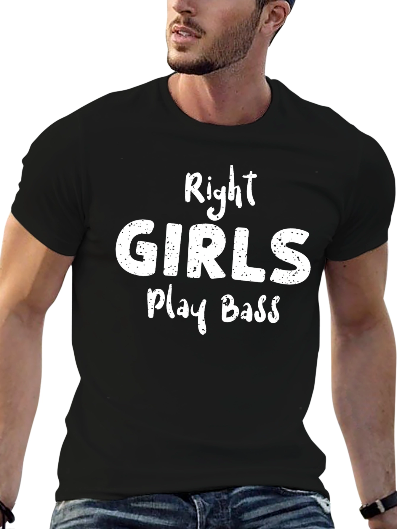 Right Girls Play Bass T-Shirt - Musician Gift