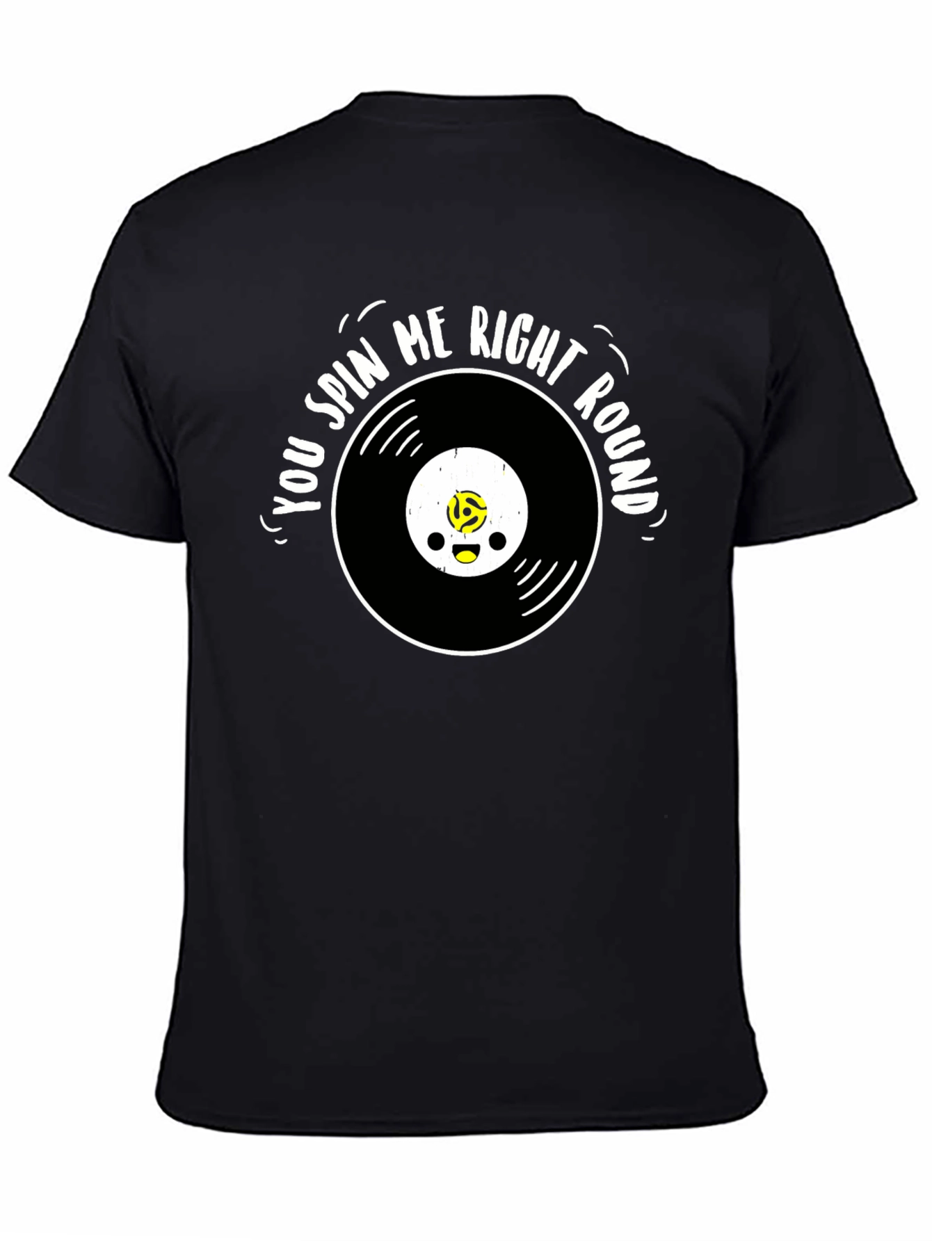 You Spin Me Right Round T-Shirt