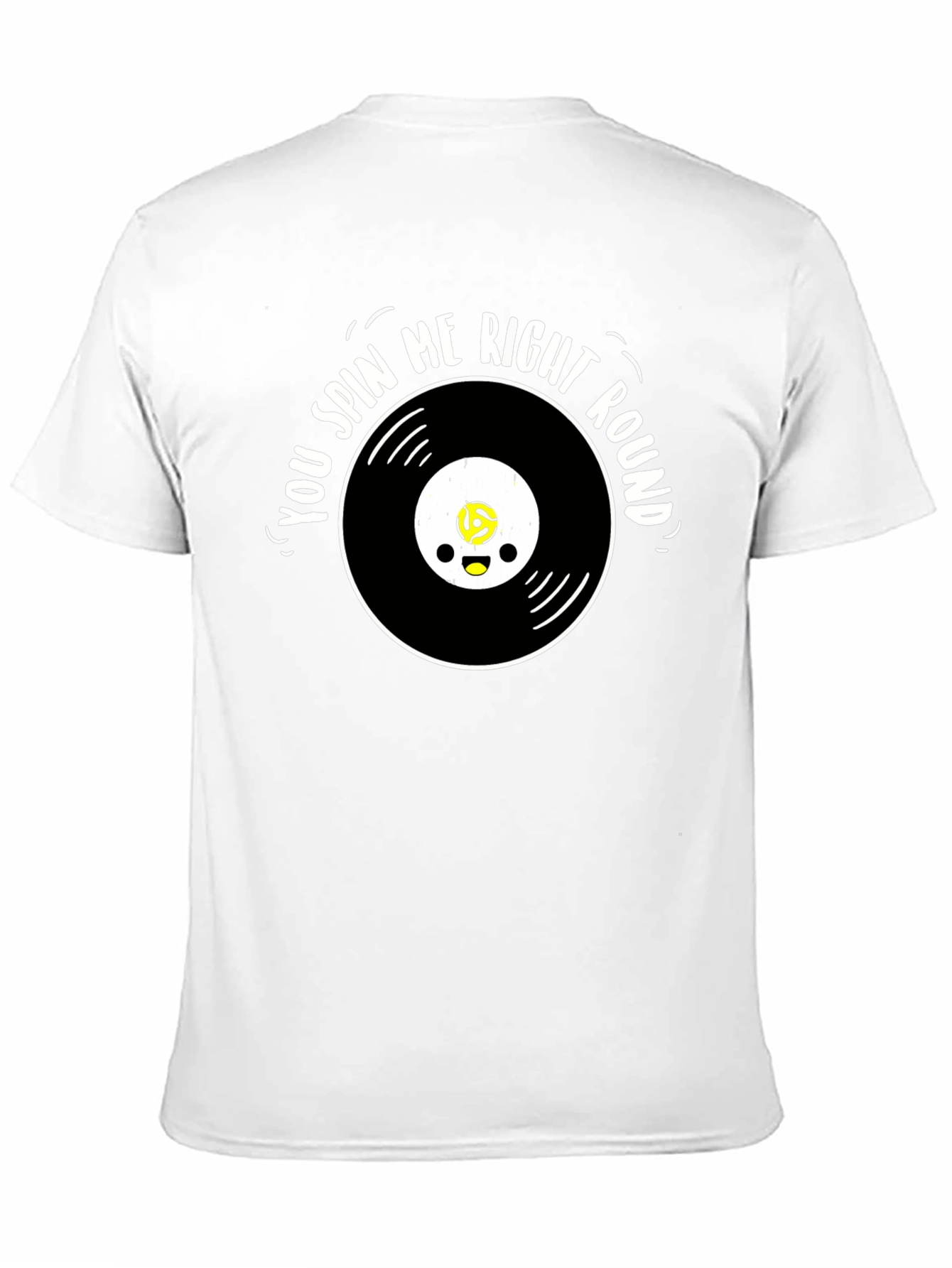 You Spin Me Right Round T-Shirt