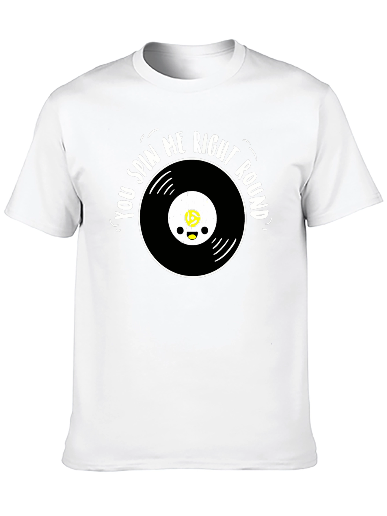 You Spin Me Right Round T-Shirt