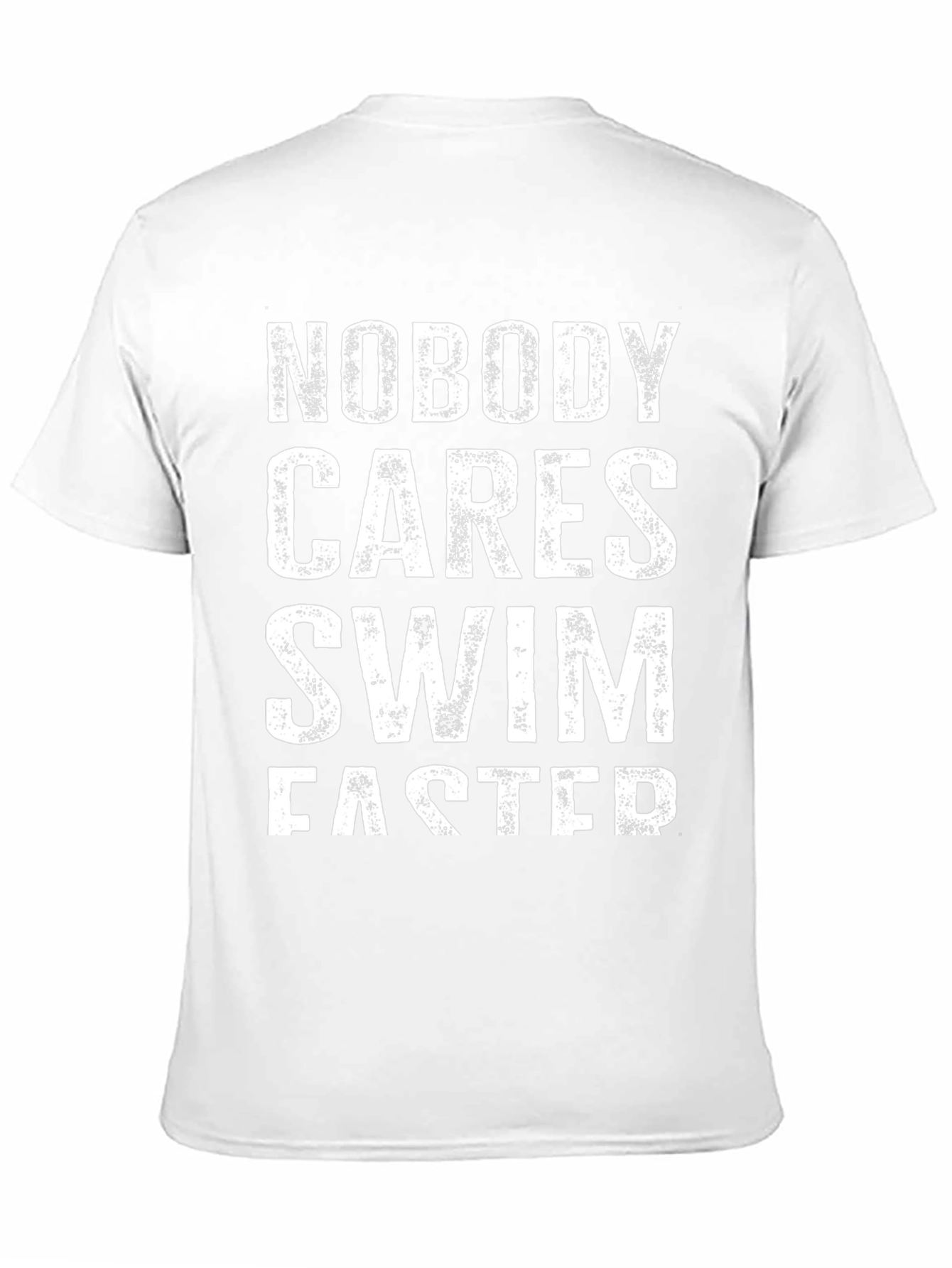 Nobody Cares Swim Faster Graphic Tee
