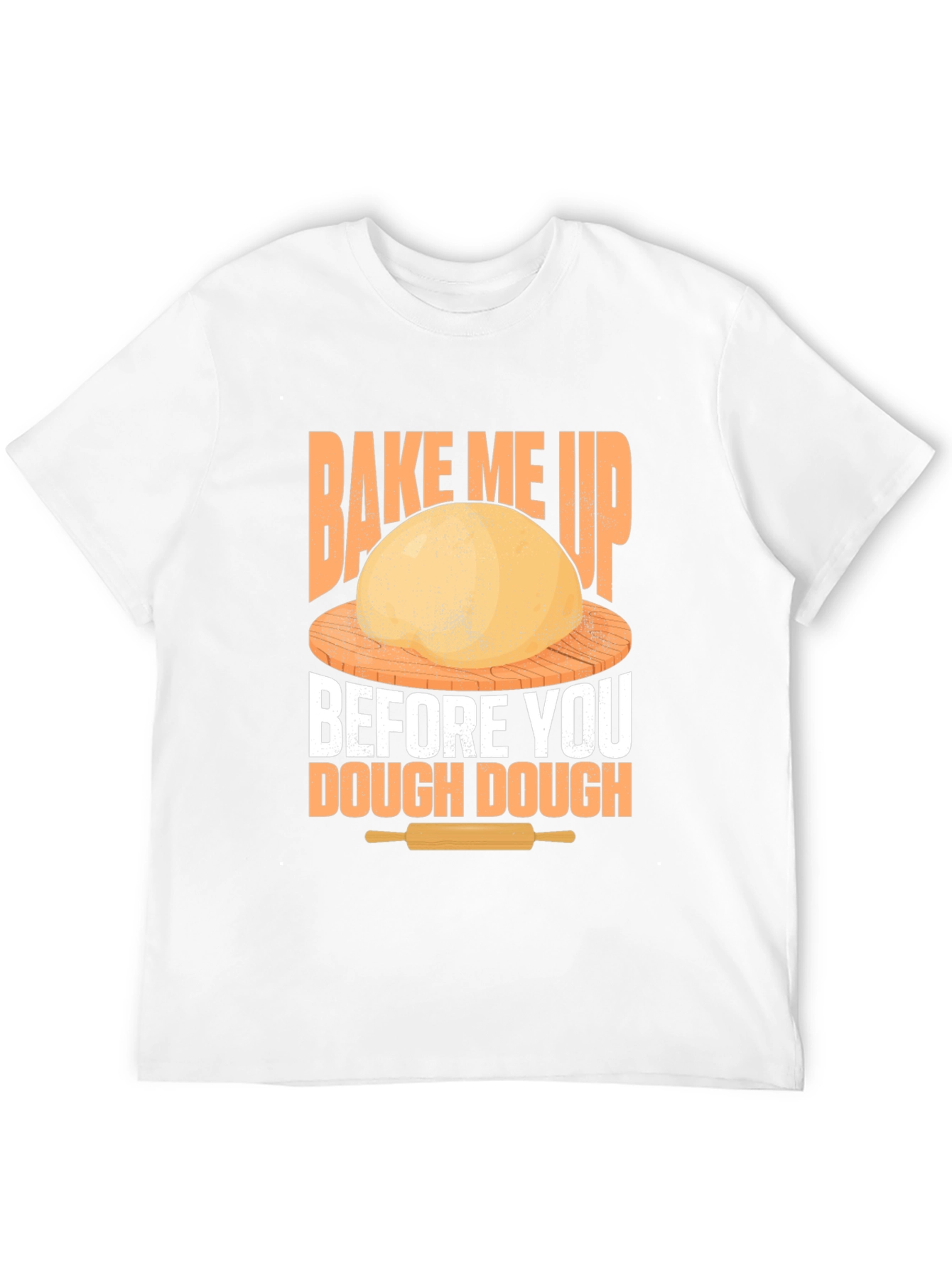 Bake Me Up T-Shirt