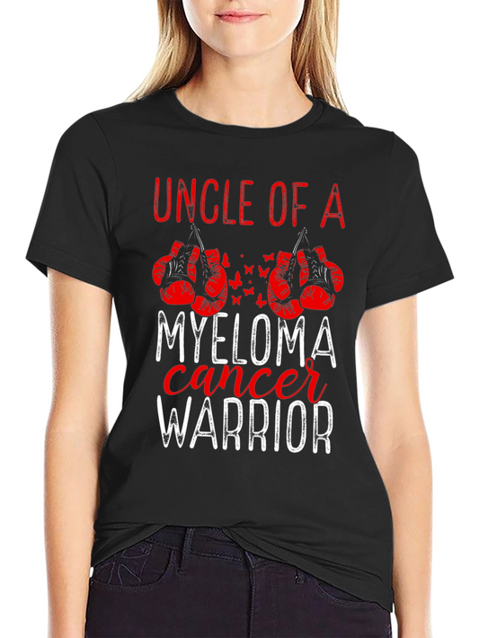 Uncle of a Myeloma Cancer Warrior T-Shirt