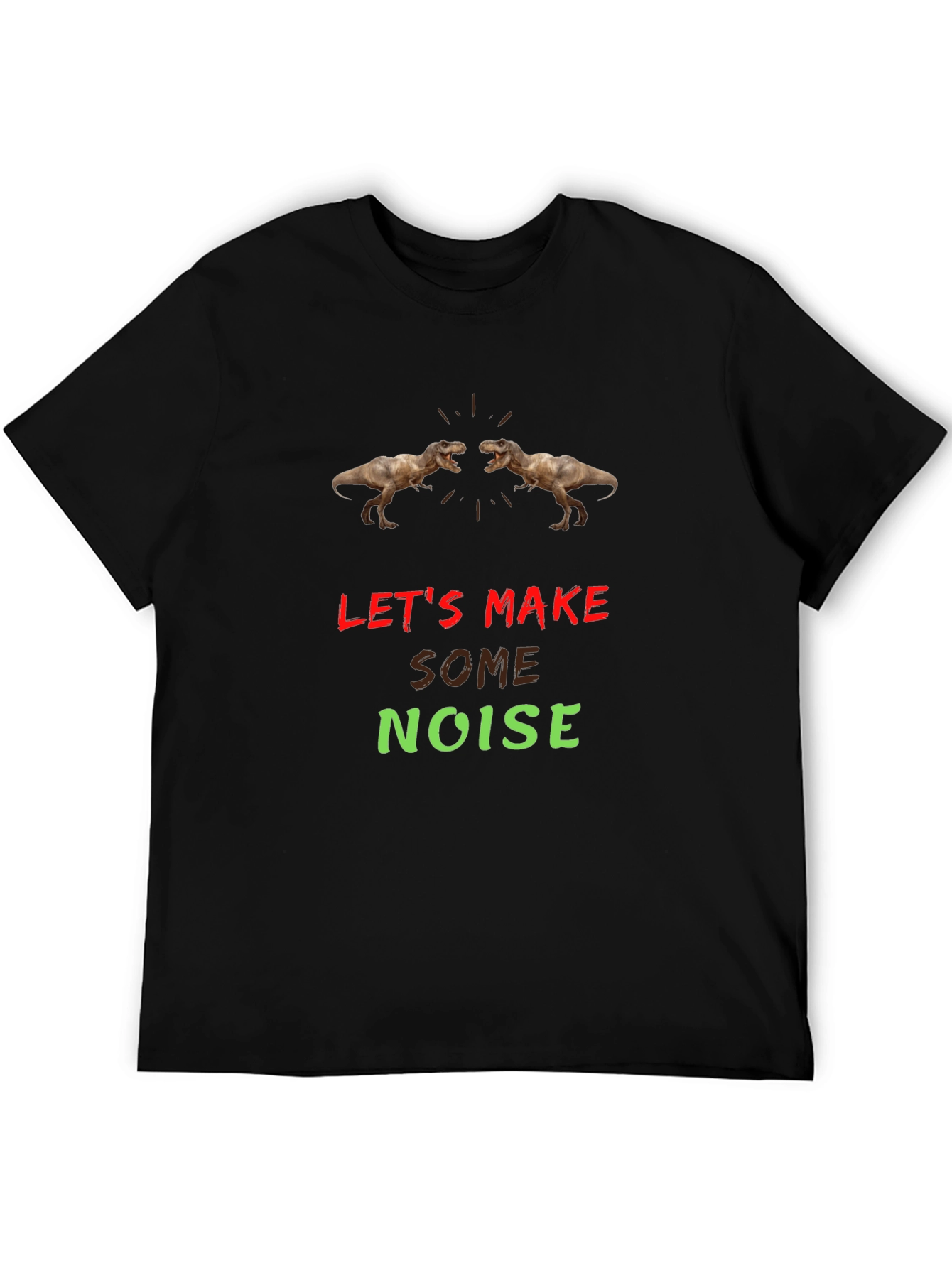 Lets Make Some Noise T-Rex Graphic Tee