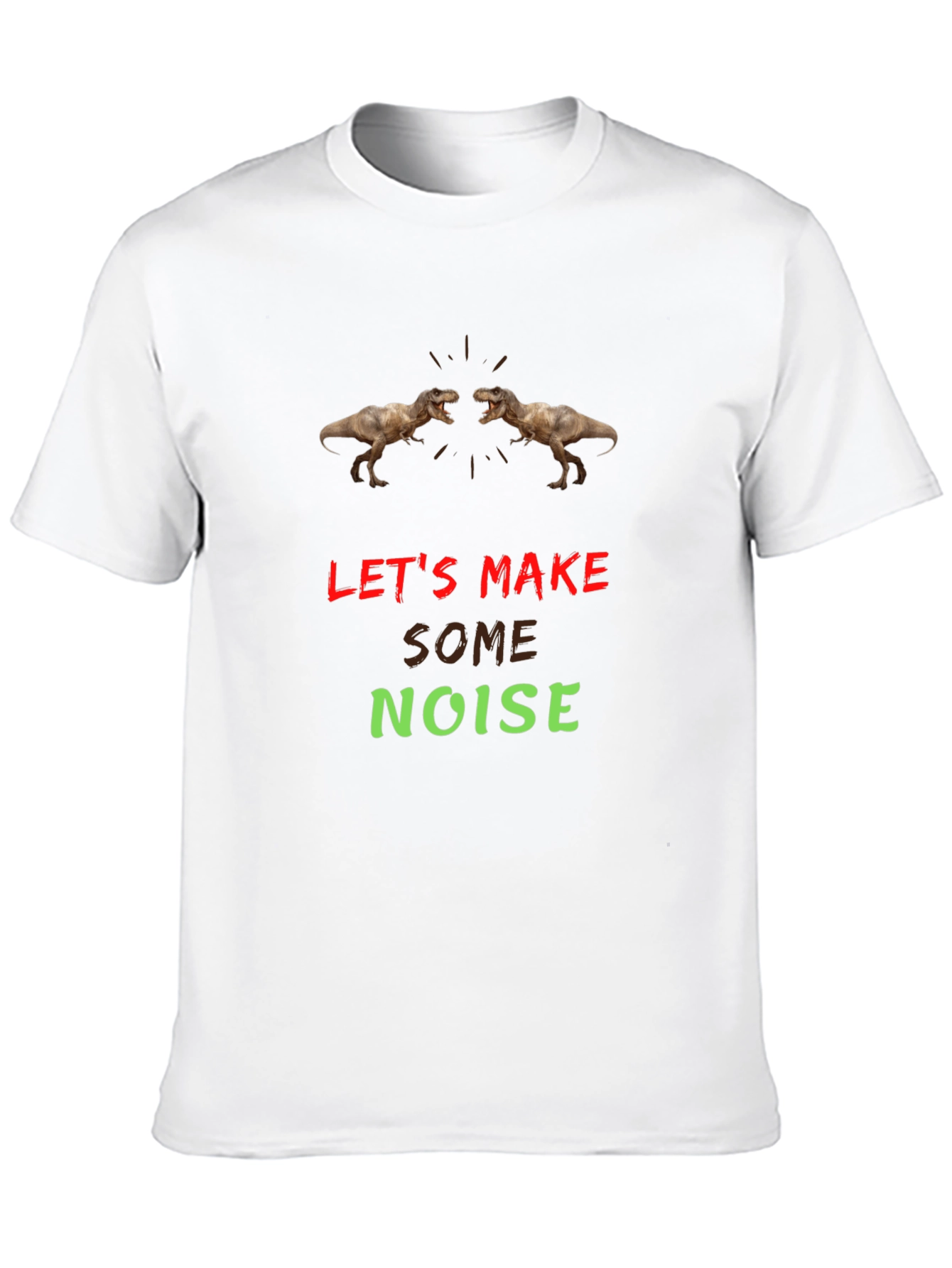 Lets Make Some Noise T-Rex Graphic Tee