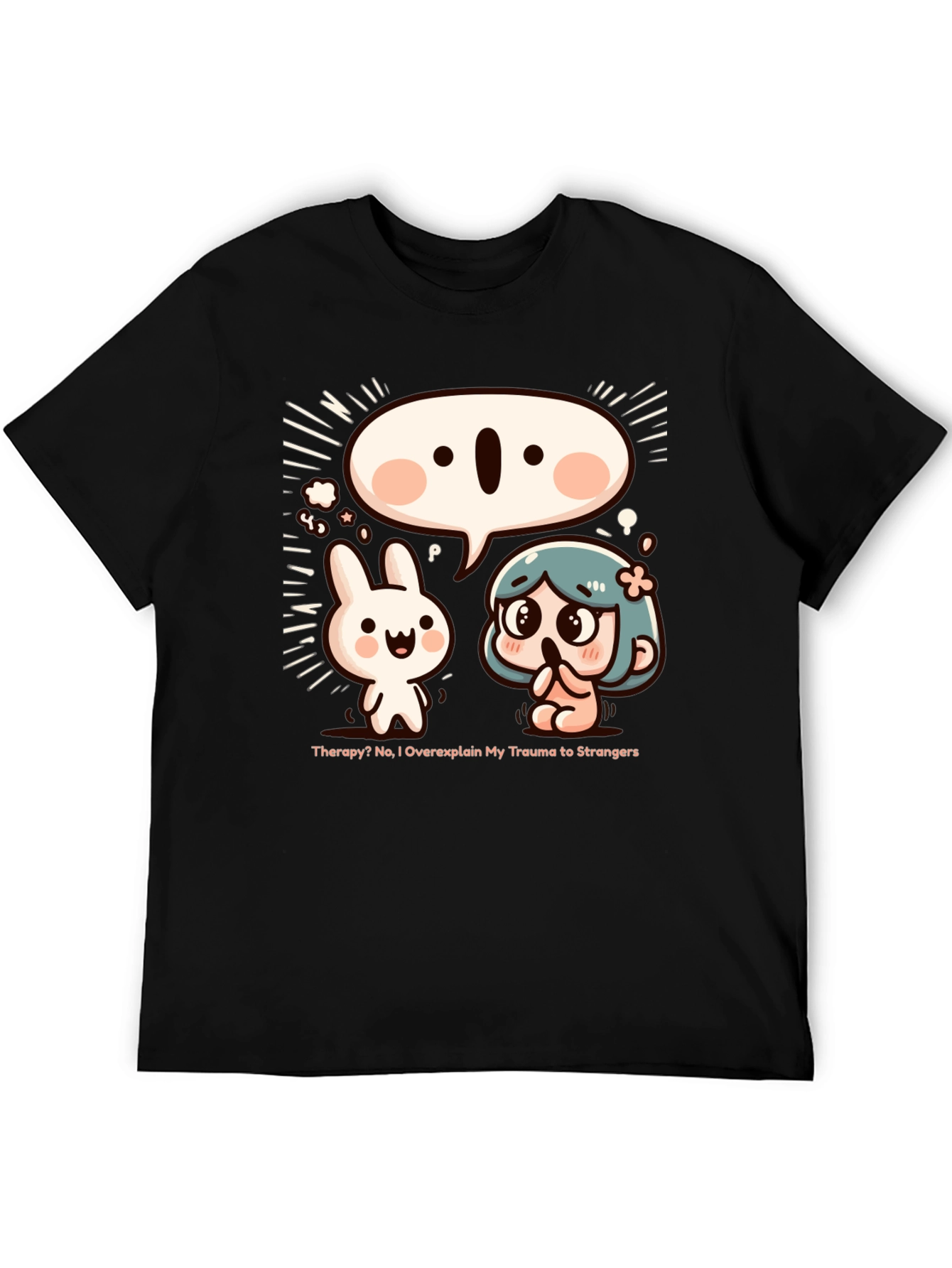 Funny Trauma Overexplaining T-Shirt