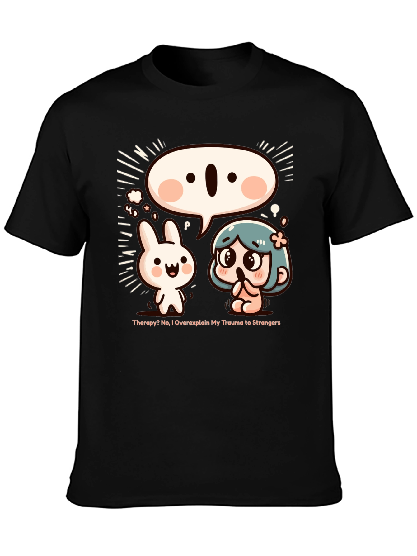 Funny Trauma Overexplaining T-Shirt