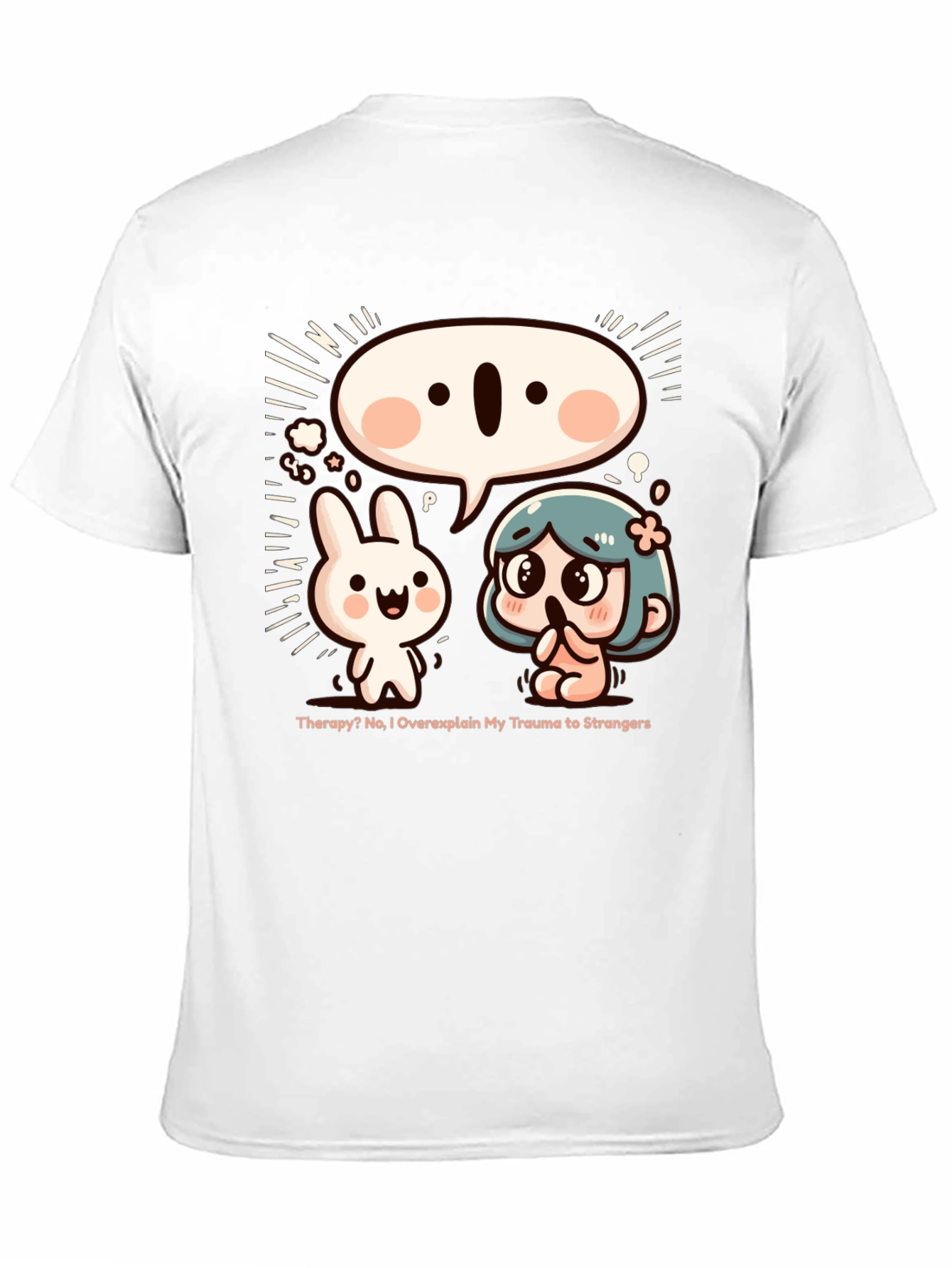 Funny Trauma Overexplaining T-Shirt