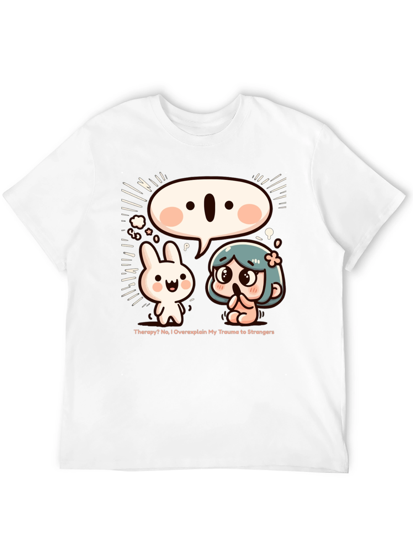 Funny Trauma Overexplaining T-Shirt