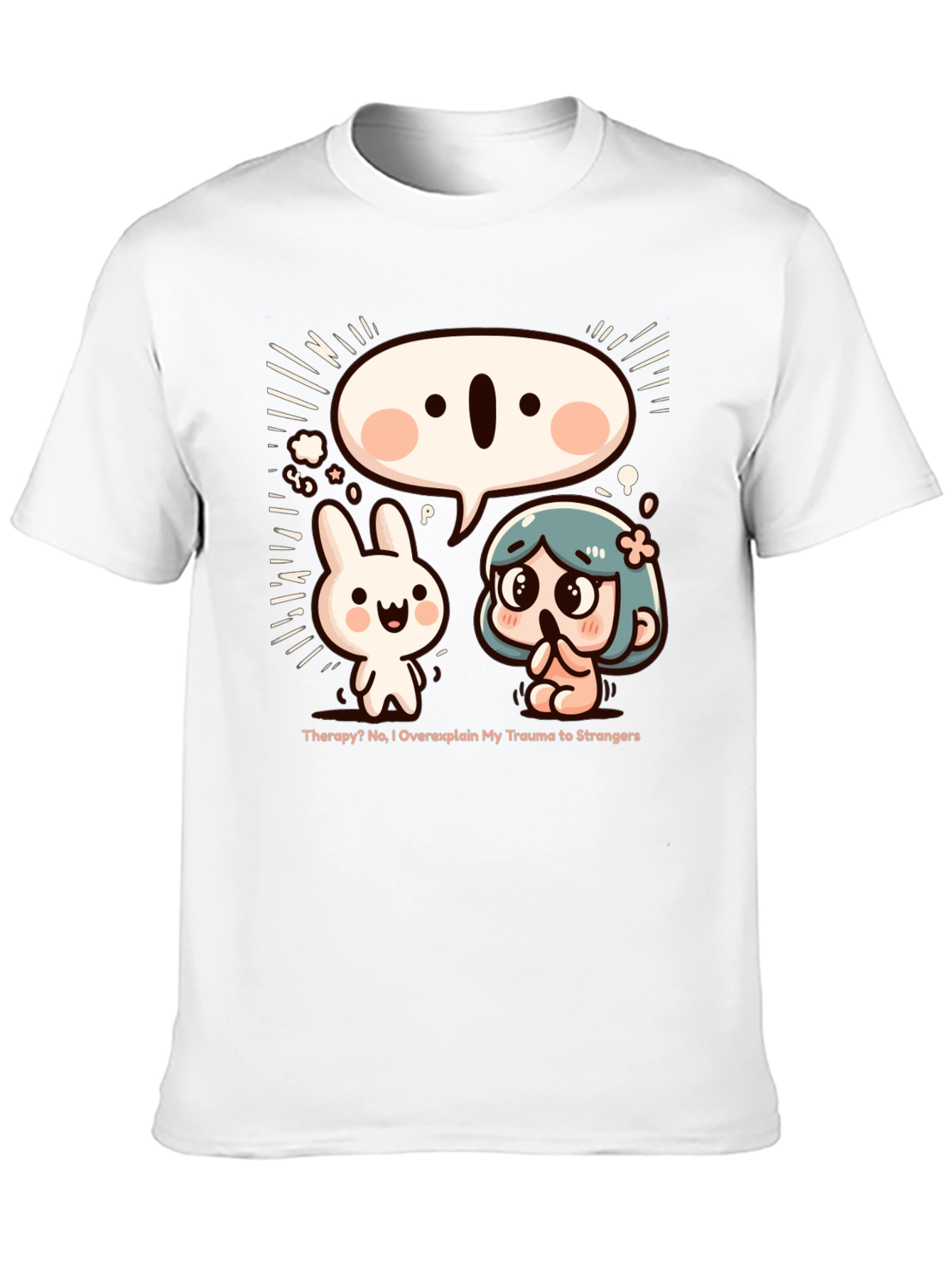 Funny Trauma Overexplaining T-Shirt
