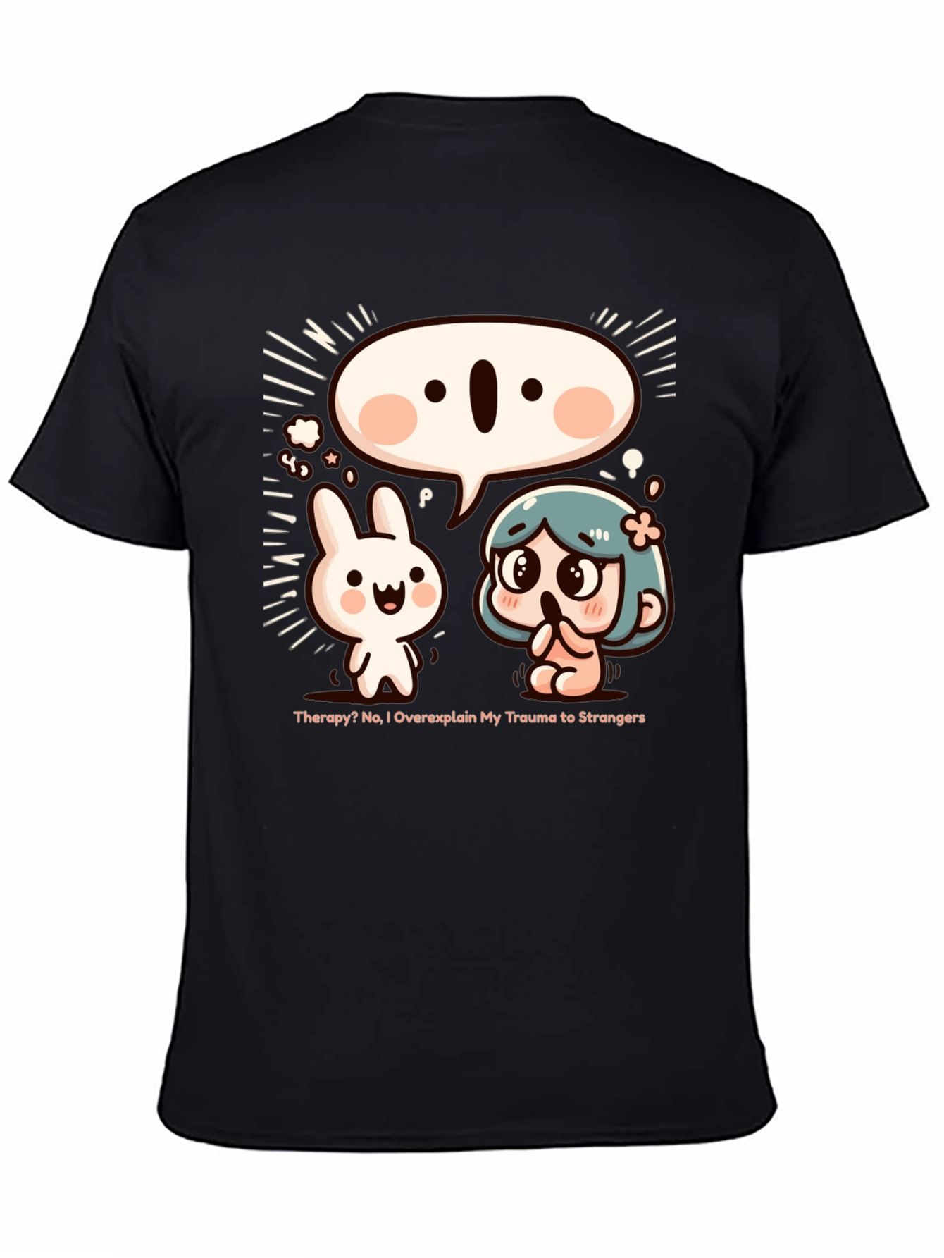 Funny Trauma Overexplaining T-Shirt