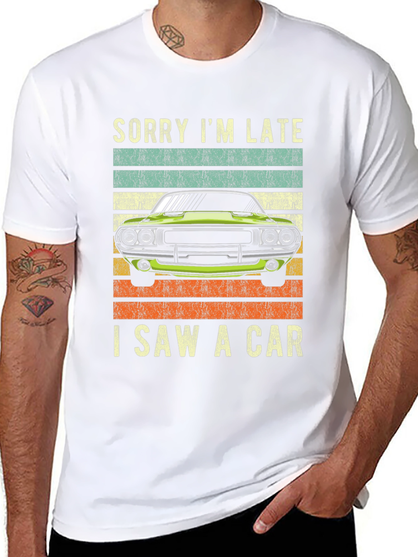 Sorry Im Late I Saw A Car T-Shirt