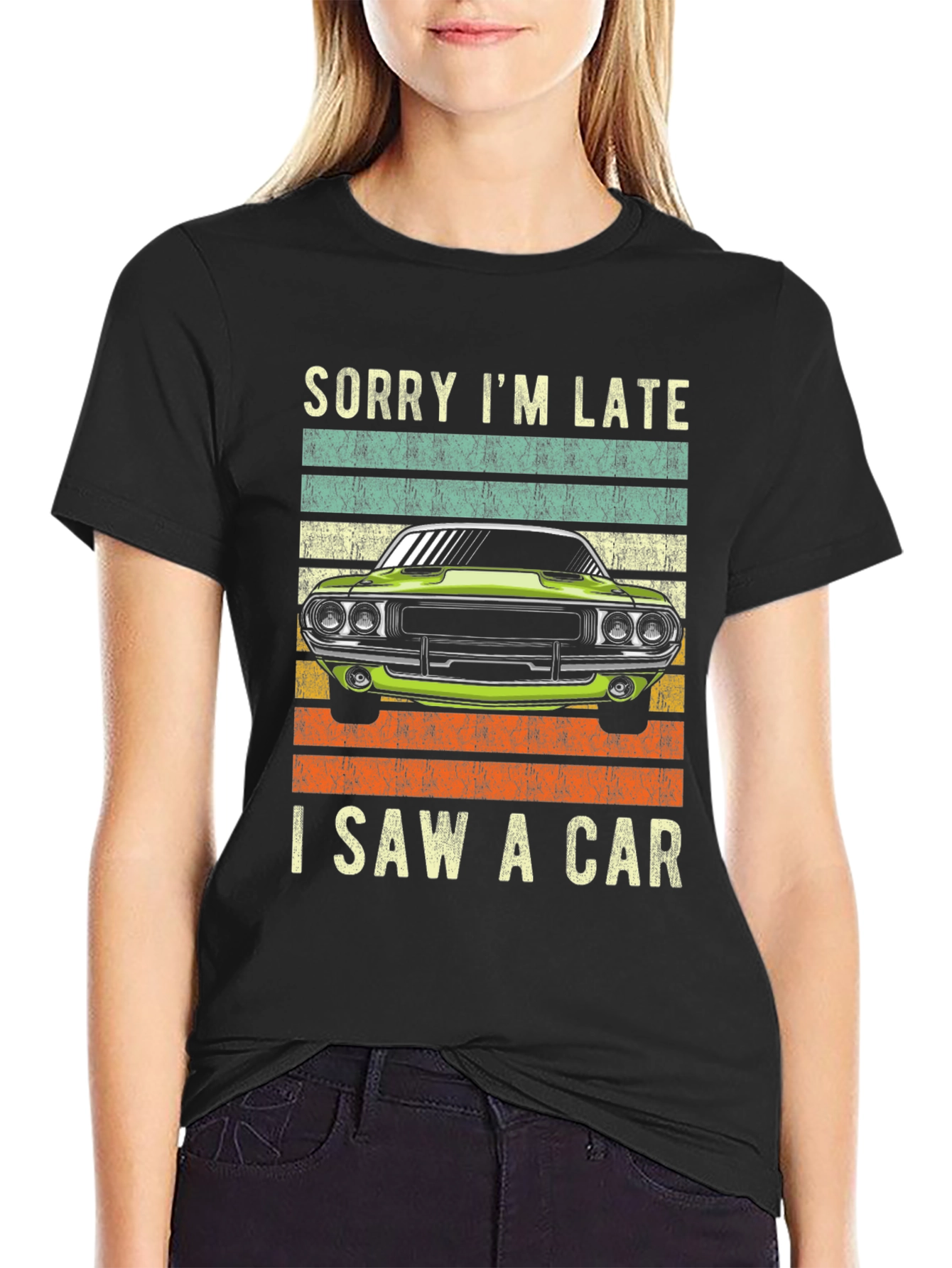 Sorry Im Late I Saw A Car T-Shirt