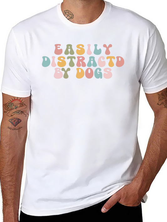 Easily Distracted By Dogs Graphic Tee