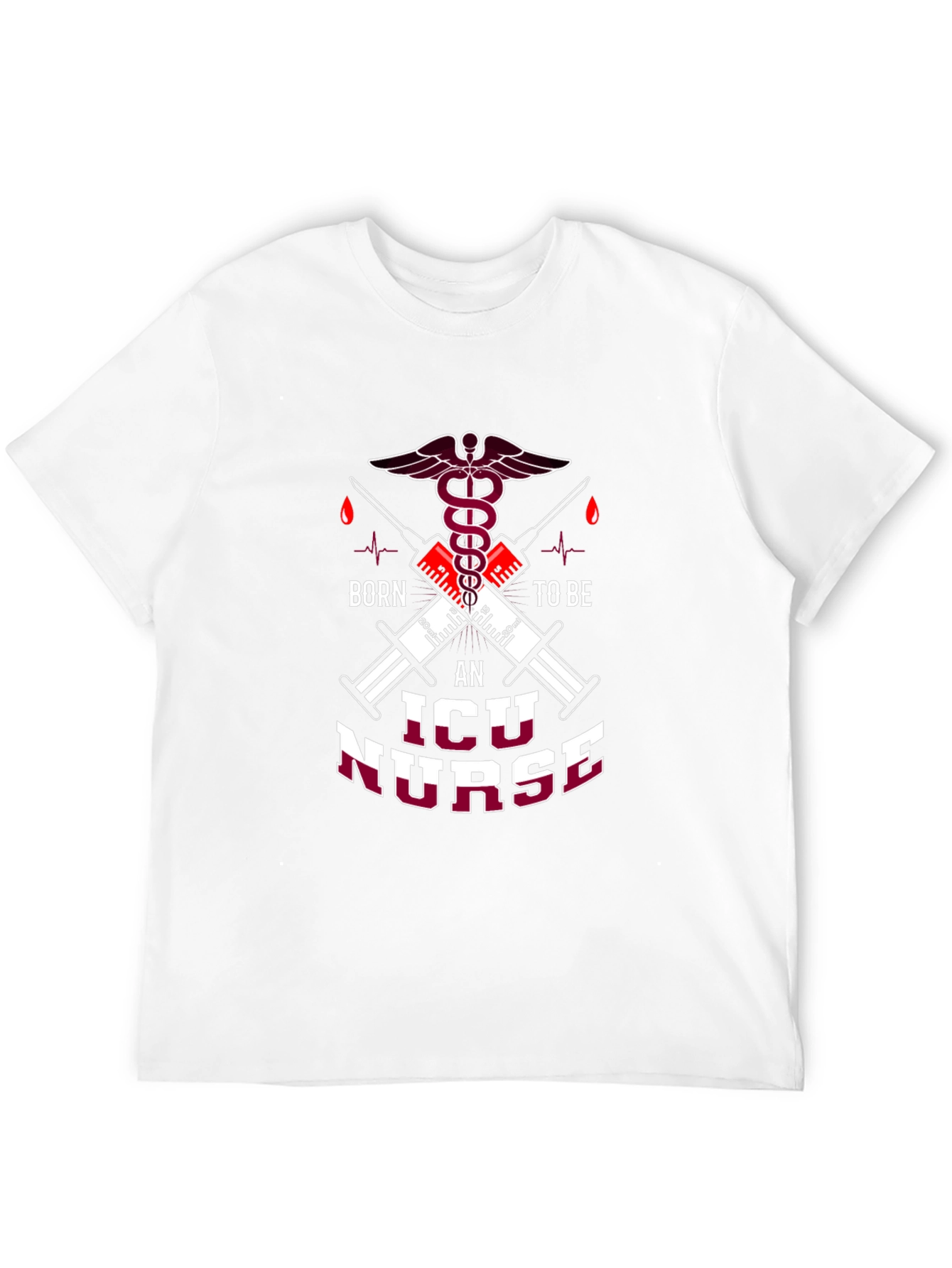 Born to be an ICU Nurse T-Shirt
