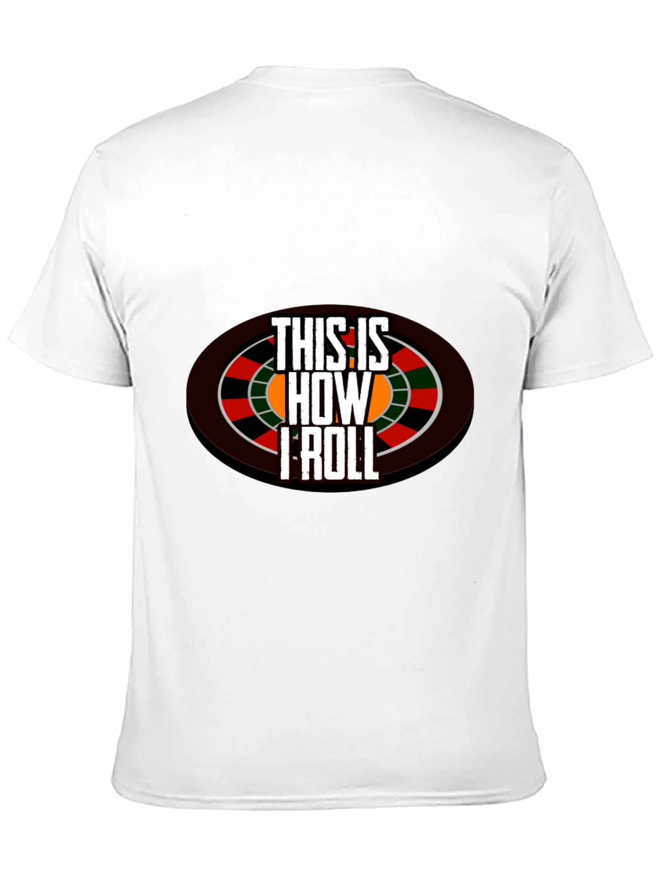 This is How I Roll Casino T-Shirt