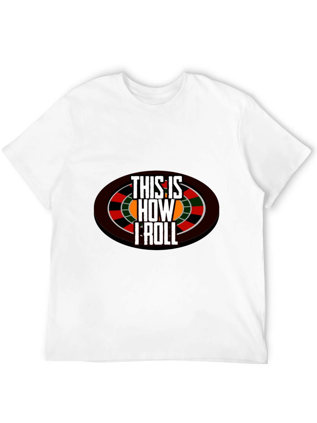 This is How I Roll Casino T-Shirt