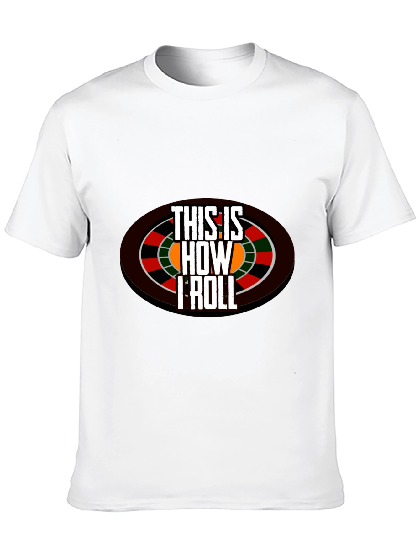 This is How I Roll Casino T-Shirt