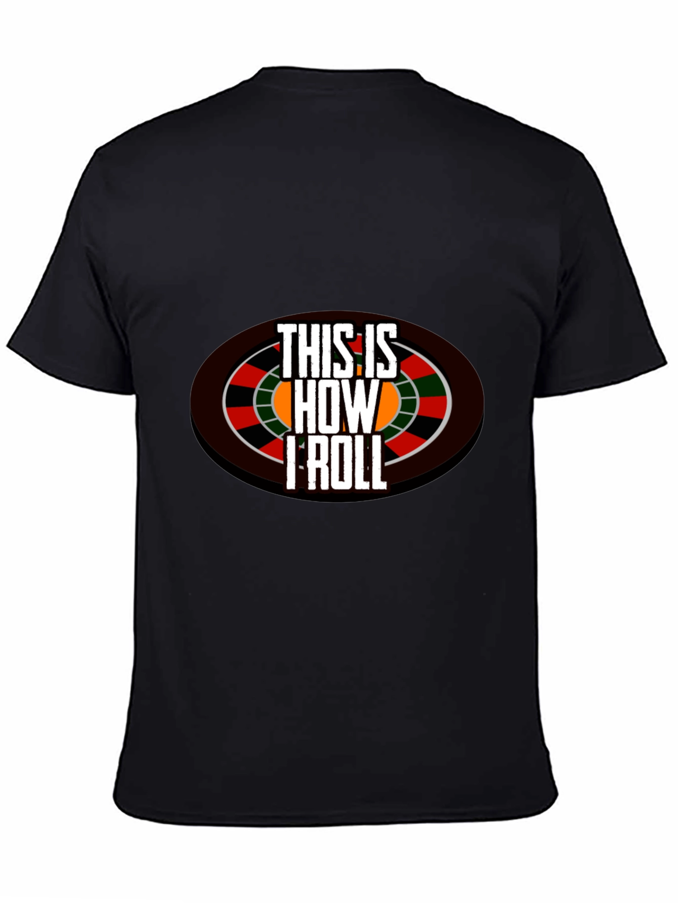 This is How I Roll Casino T-Shirt