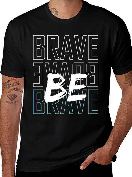 Be Brave Graphic Tee - Mens Casual Black T-Shirt