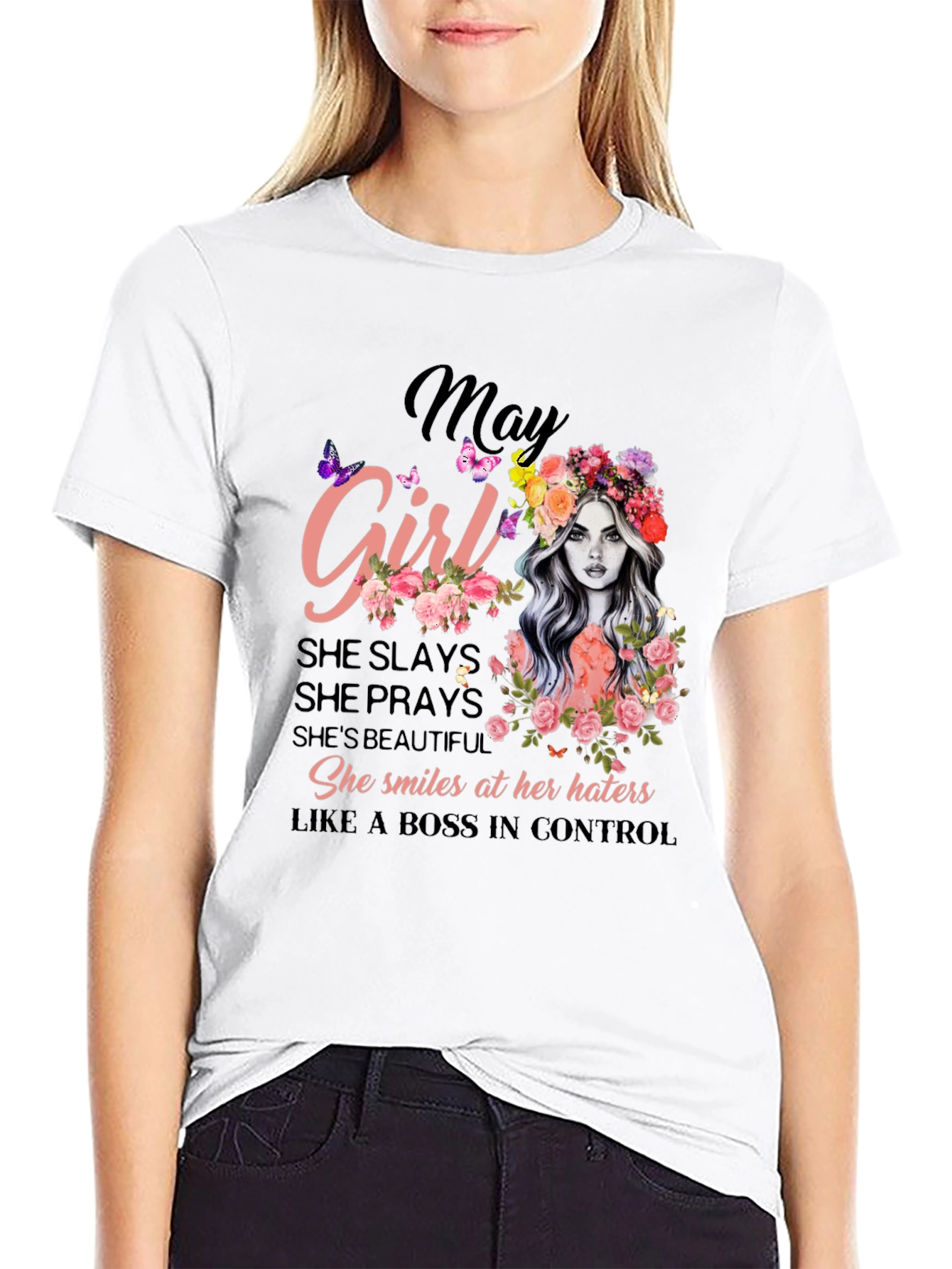 May Girl T-Shirt - Slaying Since Birth