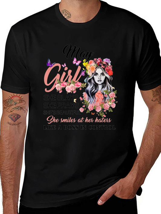 May Girl T-Shirt - Slaying Since Birth