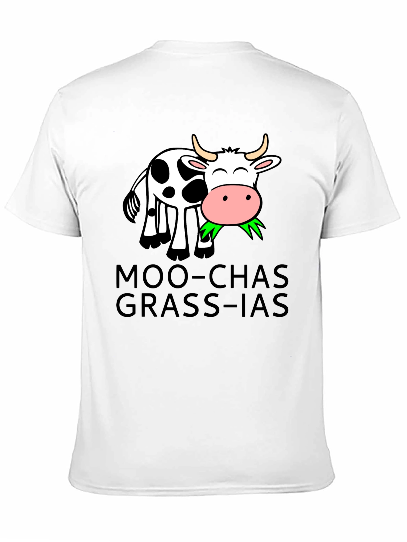 Moo-chas Grass-ias Cow T-Shirt