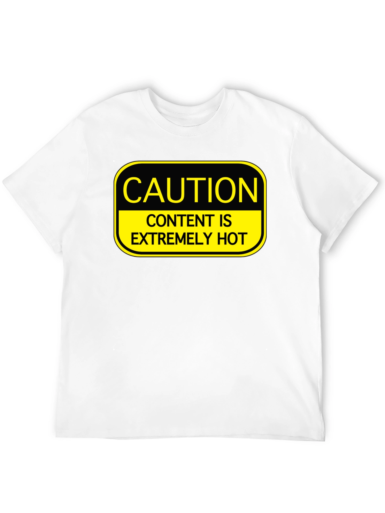 Caution Extremely Hot Content Graphic T-Shirt