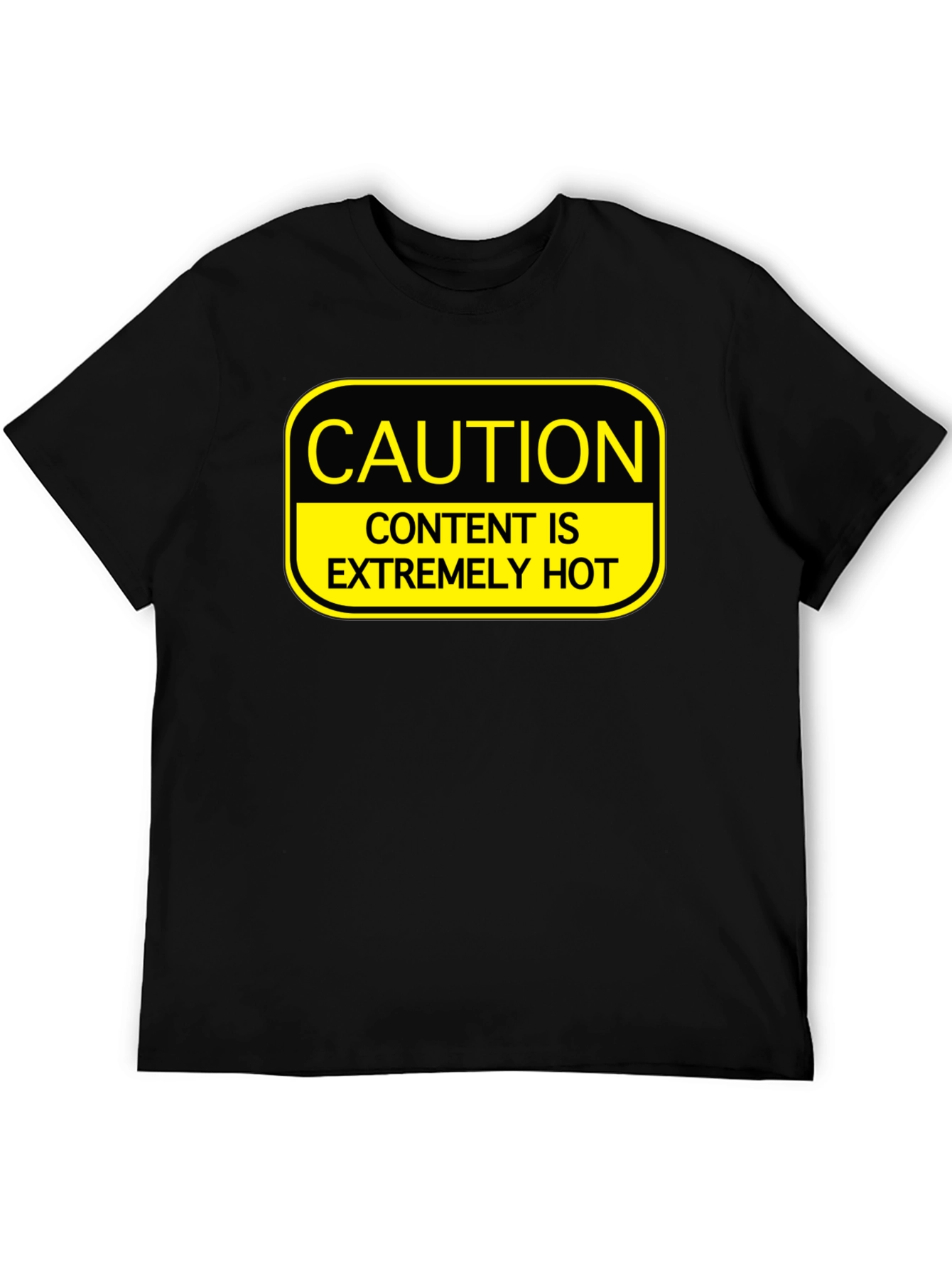 Caution Extremely Hot Content Graphic T-Shirt