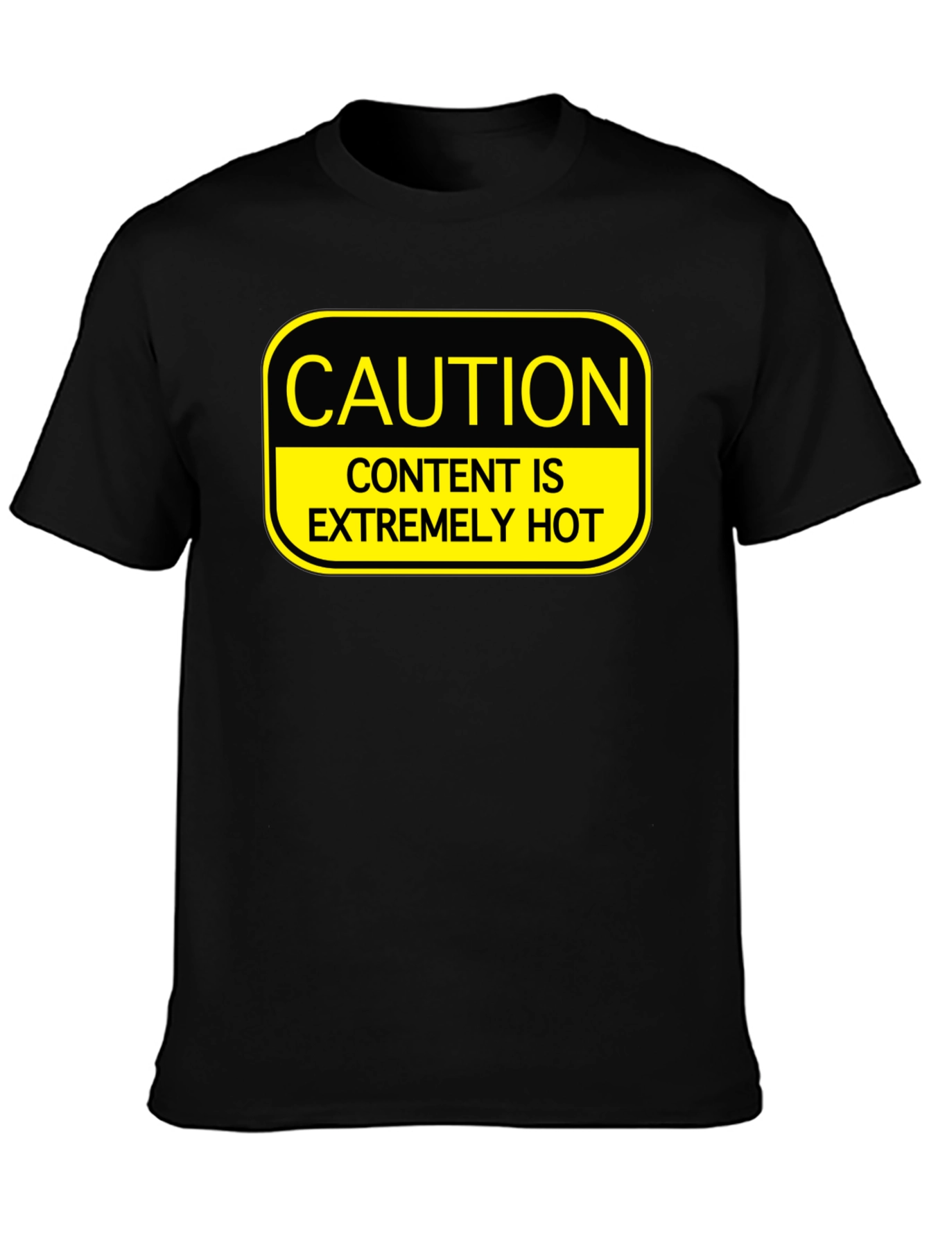 Caution Extremely Hot Content Graphic T-Shirt