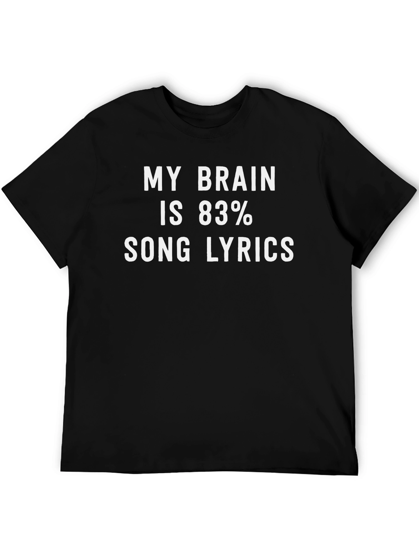 My Brain is 83% Song Lyrics T-Shirt