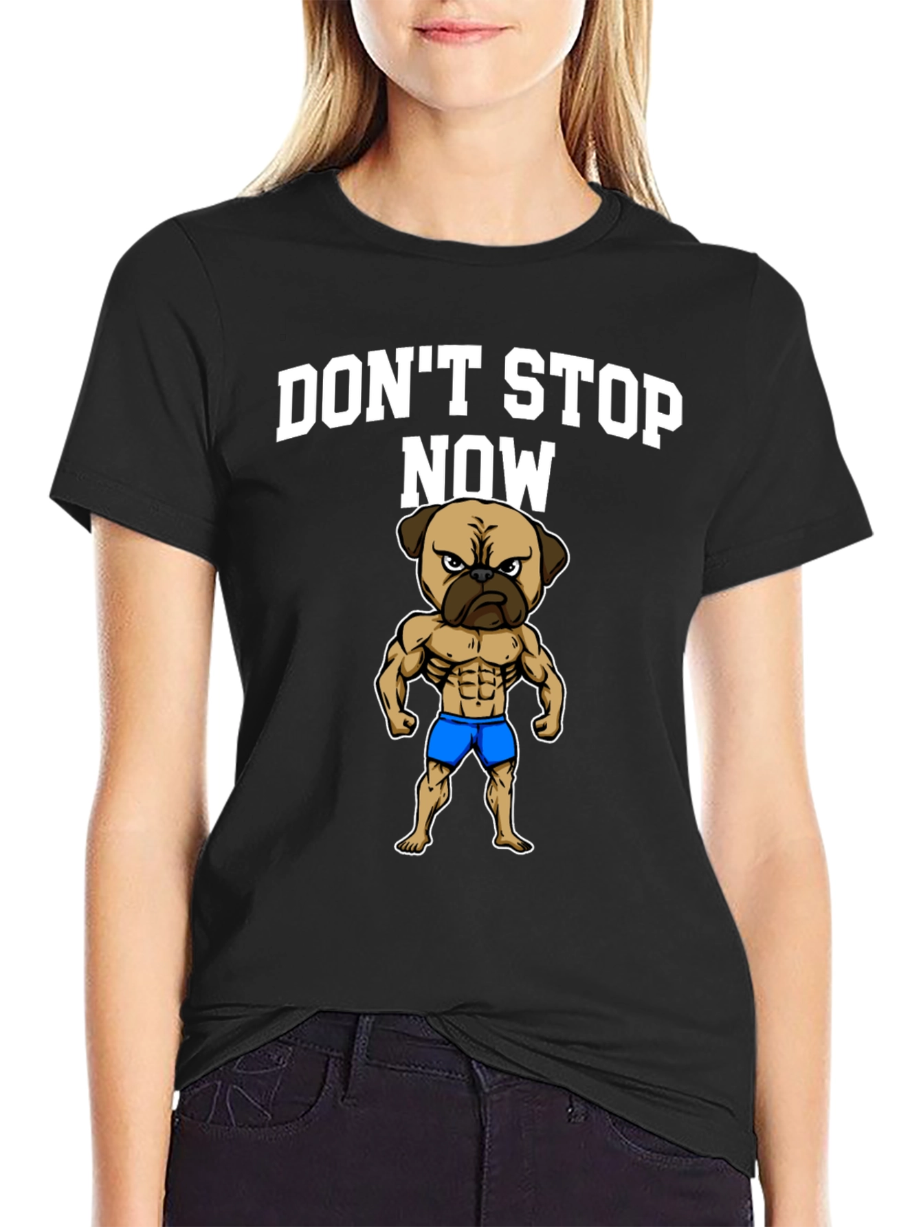 Dont Stop Now Pug Muscle T-Shirt