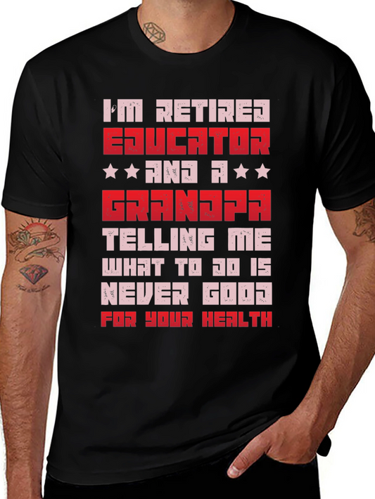Retired Educator Grandpa T-Shirt