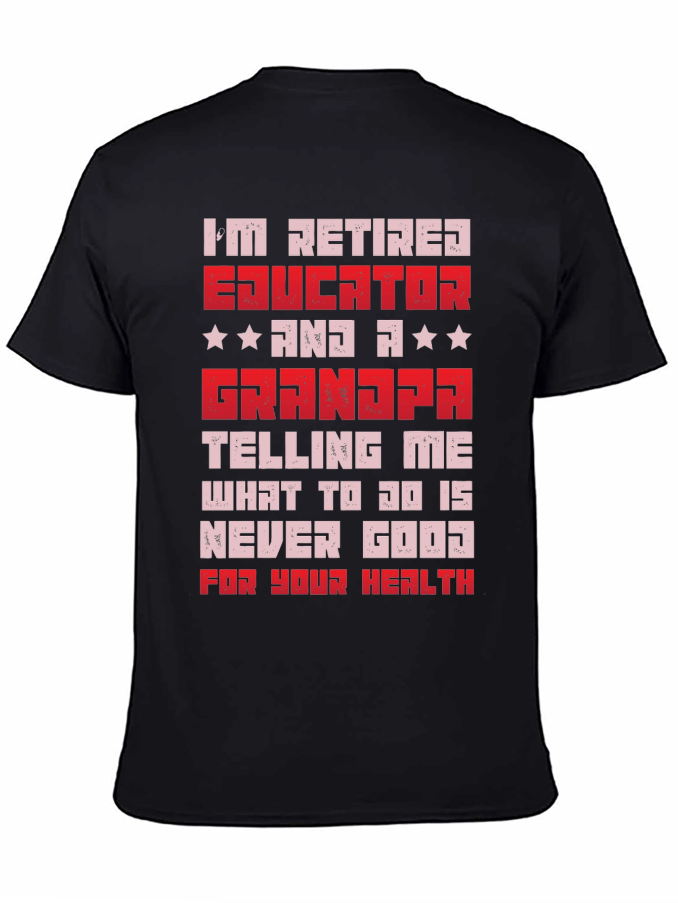 Retired Educator Grandpa T-Shirt