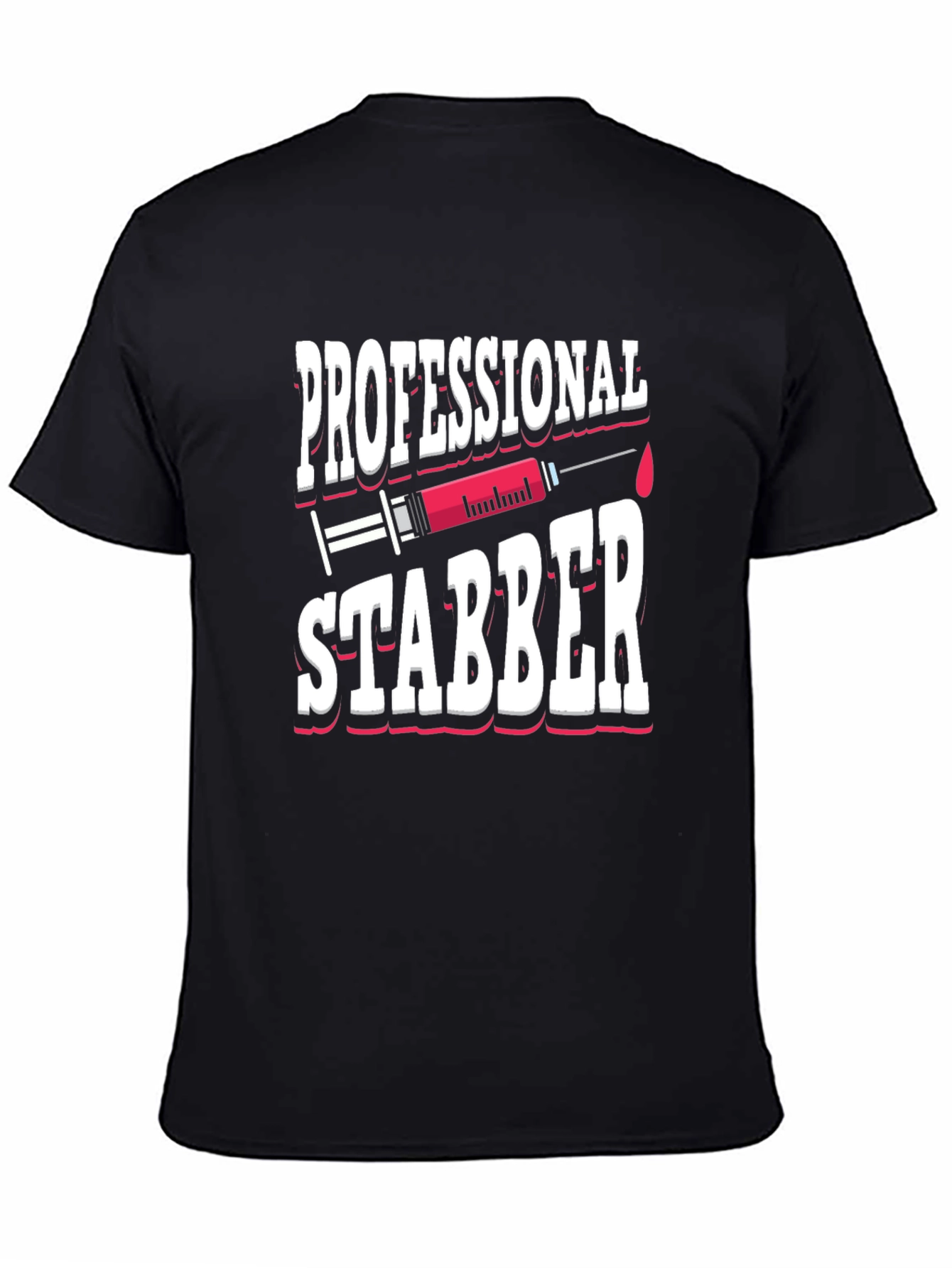Professional Stabber T-Shirt Funny Nurse Graphic Tee