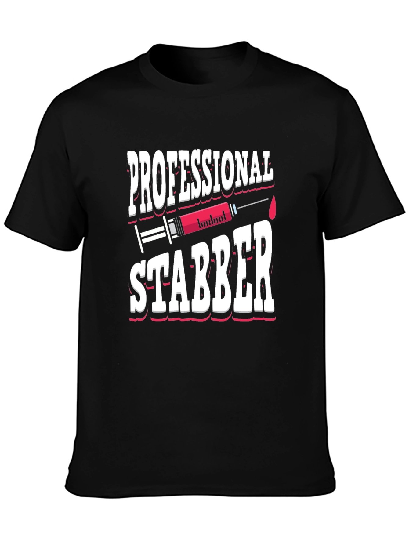 Professional Stabber T-Shirt Funny Nurse Graphic Tee