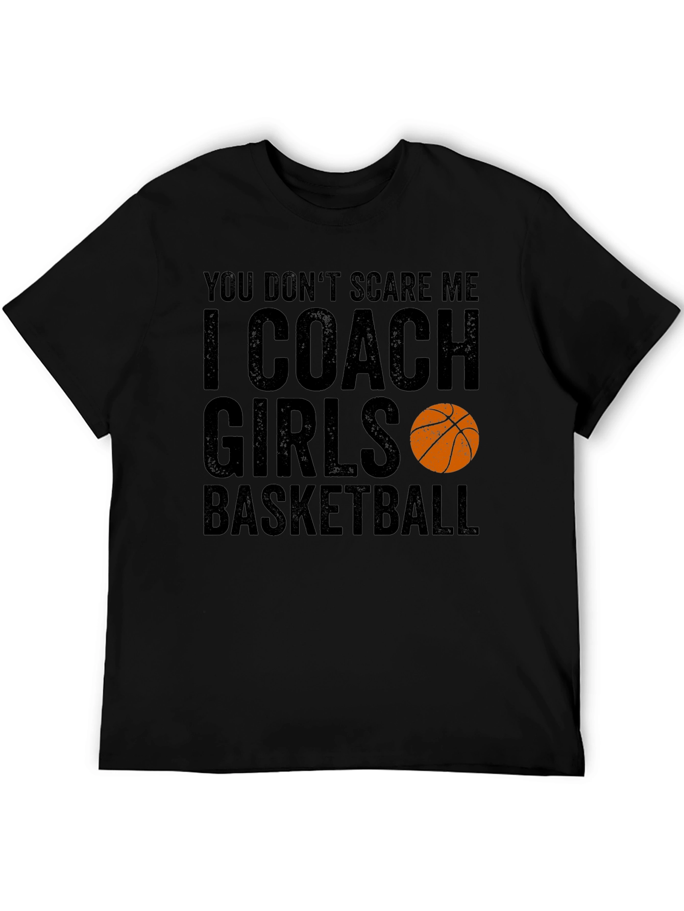 Funny Basketball Coach T-Shirt - I Coach Girls Basketball