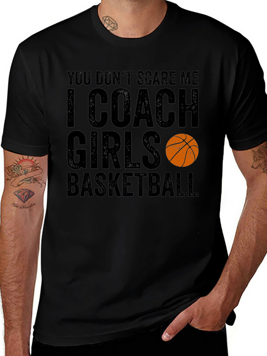 Funny Basketball Coach T-Shirt - I Coach Girls Basketball