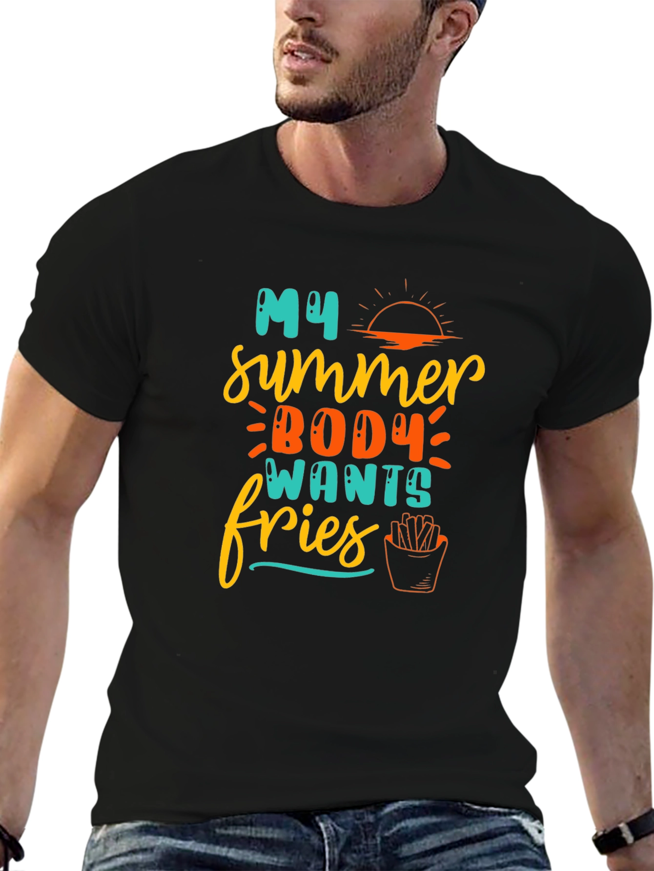 My Summer Body Wants Fries T-Shirt