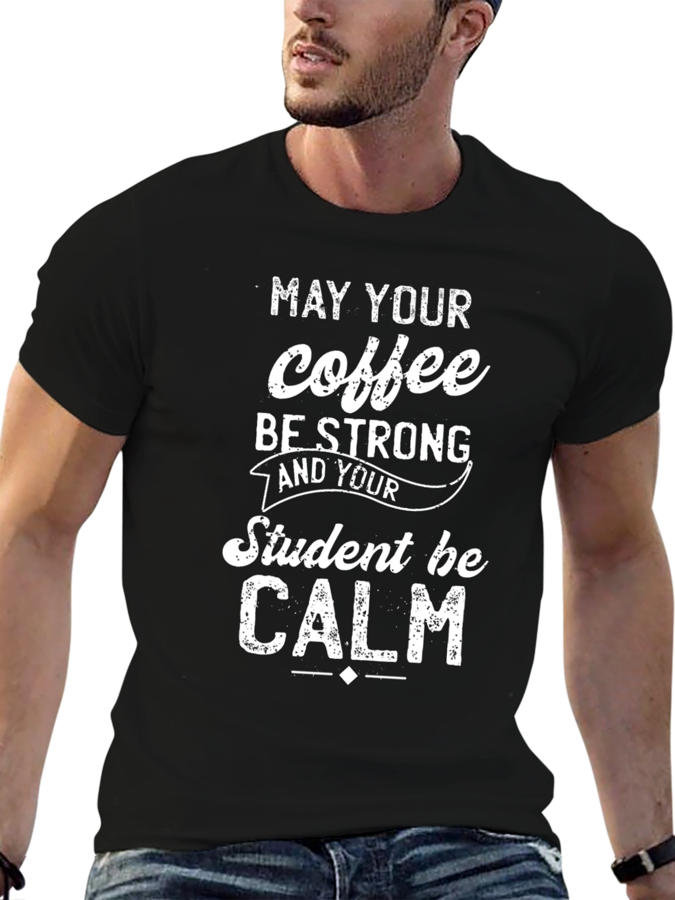 May Your Coffee Be Strong T-Shirt