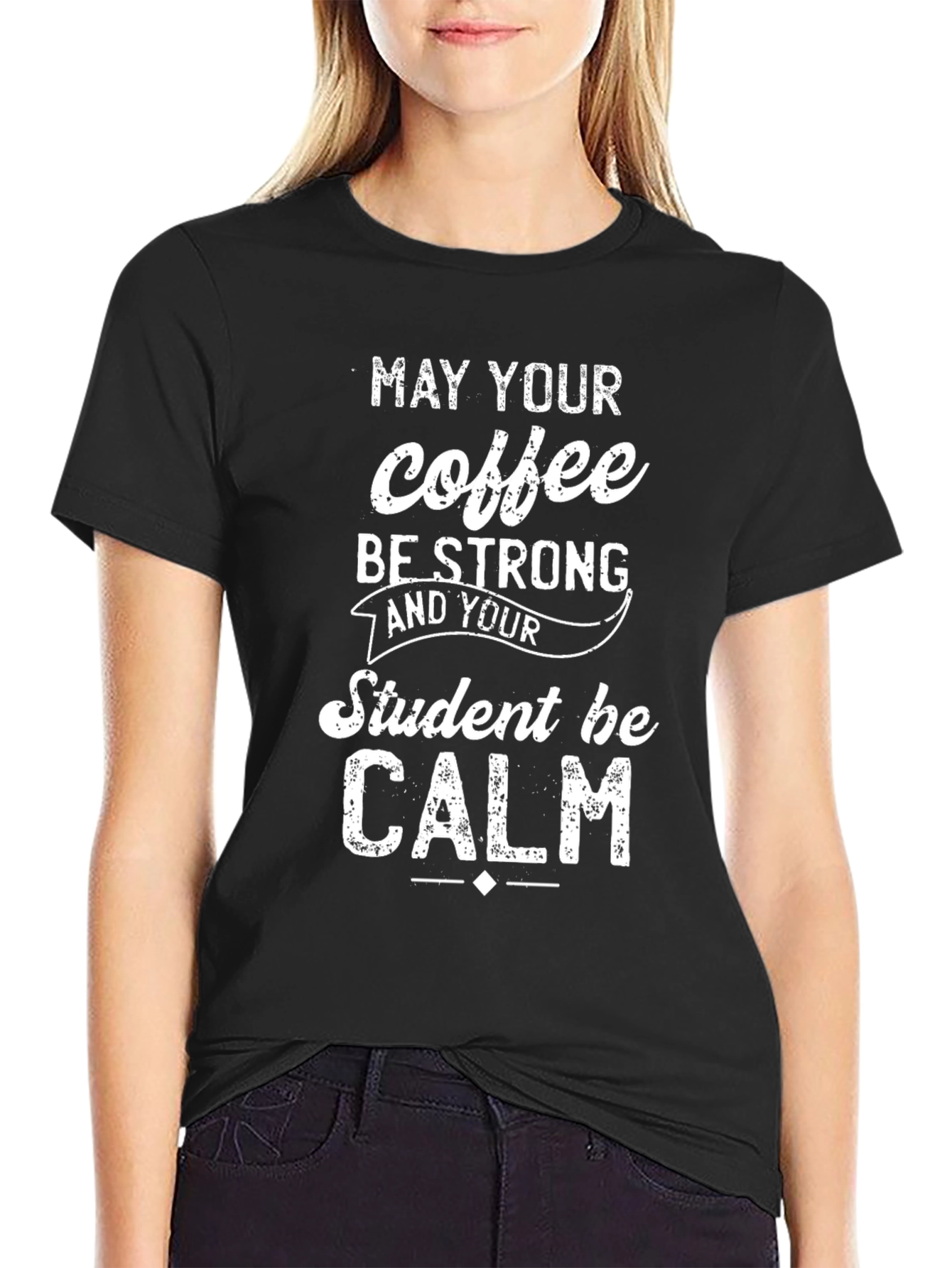May Your Coffee Be Strong T-Shirt